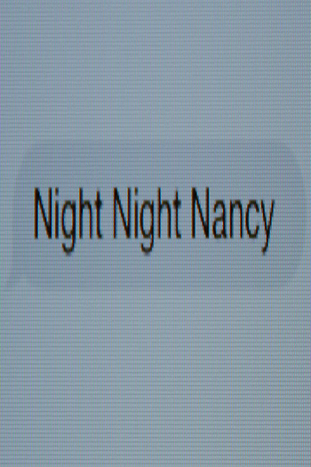 Poster de Curta Night Night Nancy (2015)