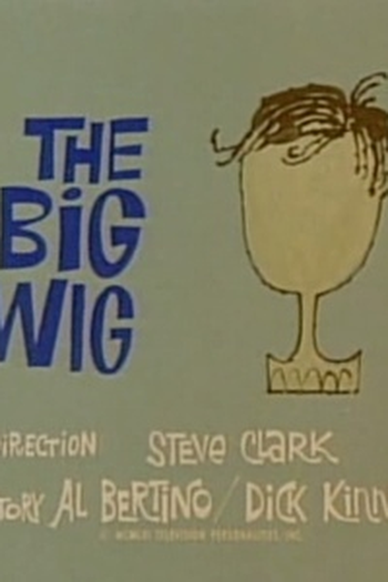 Poster de Episódio The Big Wig (1961)