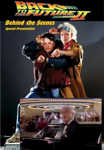 Back to the Future Part II - Behind the Scenes (Back to the Future Part II - Behind the Scenes Special Presentation)