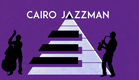 Cairo Jazzman - The Groove of a Megacity (TEASER)