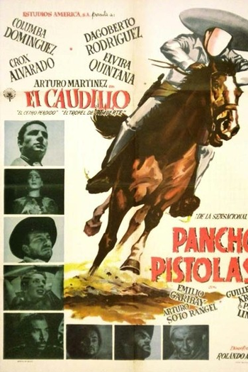 Poster de Filme Pancho Pistolas: El Caudillo (1957)