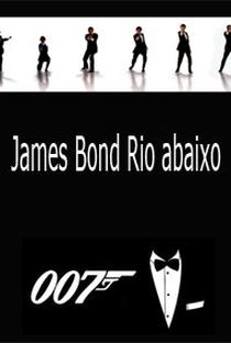 James Bond Rio Abaixo - Poster / Capa / Cartaz - Oficial 1