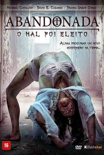 Abandonada - O Mal Foi Eleito - Poster / Capa / Cartaz - Oficial 5