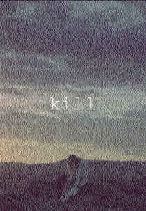 Iamamiwhoami: Kill (Iamamiwhoami: Kill)