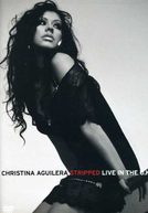 Christina Aguilera: Stripped Live in the UK (Christina Aguilera: Stripped Live in the UK)