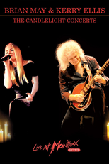 Brian May & Kerry Ellis - The Candelight Concerts: Live At Montreux 2013 (Brian May & Kerry Ellis - The Candelight Concerts: Live At Montreux 2013)