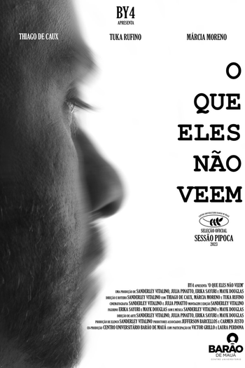  de Filme O Que Eles Não Veem (2023)