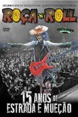 Roça N Roll - 15 Anos de Estrada e Mueção. (Roça N Roll - 15 Anos de Estrada e Mueção(Doc).)