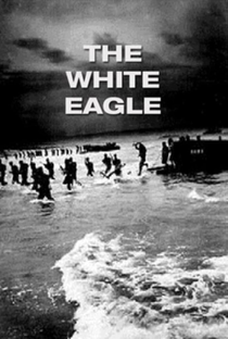 The White Eagle - Poster / Capa / Cartaz - Oficial 1