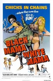 Black Mama, White Mama - Poster / Capa / Cartaz - Oficial 2