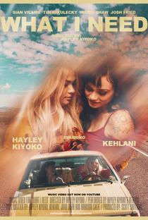 Hayley Kiyoko & Kehlani: What I Need - Poster / Capa / Cartaz - Oficial 1