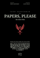 Papers, Please: The Short Film (Papers, Please: The Short Film)