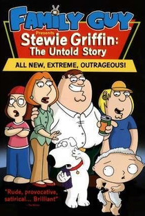 Uma Família Da Pesada - Stewie Griffin "A História Não Contada" - Poster / Capa / Cartaz - Oficial 2