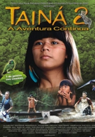 Tainá 2: A Aventura Continua (Tainá 2: A Aventura Continua)