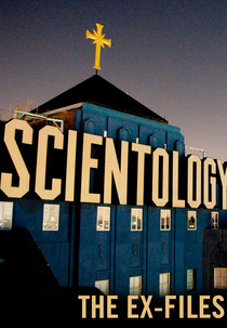 Scientology: The Ex-Files (Scientology: The Ex-Files)