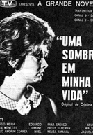 Uma Sombra em Minha Vida