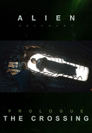 Alien: Covenant - Prólogo: O Cruzamento (Alien: Covenant - Prologue: The Crossing)