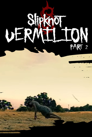 Poster 1 de Curta Slipknot: Vermilion Pt. 2 (2004)