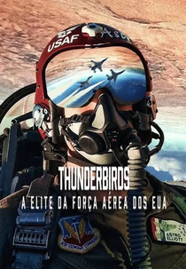 Thunderbirds: A Elite da Força Aérea dos EUA (Air Force Elite: Thunderbirds)