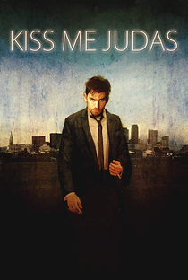 Kiss Me Judas - Poster / Capa / Cartaz - Oficial 1