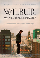 Meu Irmão Quer Se Matar (Wilbur Wants to Kill Himself)