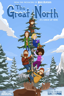 The Great North (1ª Temporada) - Poster / Capa / Cartaz - Oficial 1