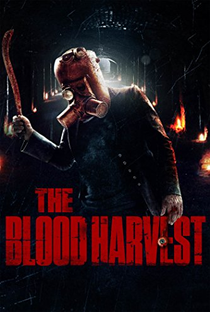 The Blood Harvest - Poster / Capa / Cartaz - Oficial 1