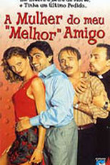 A Mulher do Meu Melhor Amigo (L'amico del cuore)