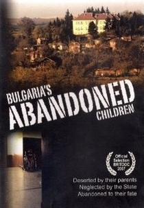 Bulgaria's Abandoned Children (Bulgaria's Abandoned Children)
