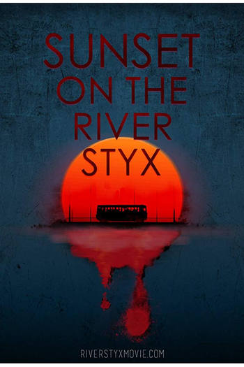  de Filme Sunset on the River Styx (2020)