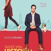 Crítica: Talvez Uma História de Amor (2018, de Rodrigo Bernardo)
