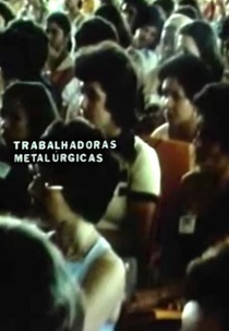Trabalhadoras Metalúrgicas (Trabalhadoras Metalúrgicas)