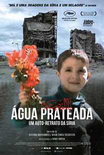 Água Prateada: Um Retrato da Síria - Poster / Capa / Cartaz - Oficial 5