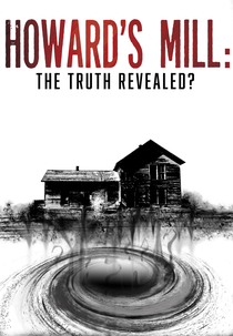 Howard's Mill: The Truth Revealed (Howard's Mill: The Truth Revealed)