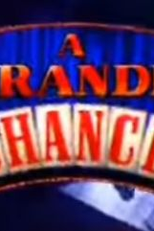 A Grande Chance (A Grande Chance)