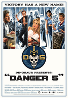 Danger 5 (1ª temporada) (Danger 5)