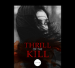 Thrill of the Kill