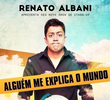 Renato Albani - Alguém Me Explica o Mundo