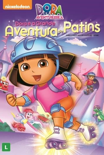 Dora a Aventureira: Dora e a Grande Aventura de Patins - Poster / Capa / Cartaz - Oficial 1