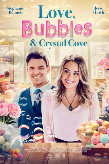 Poster de Filme Love, Bubbles & Crystal Cove (2021)