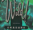 Erasure: Wild! Live