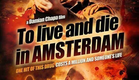 To Live and Die in Amsterdam 2016 Trailer