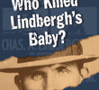 Nova: Who Killed Lindbergh's Baby?