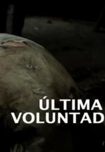 Última Voluntad (Última Voluntad)