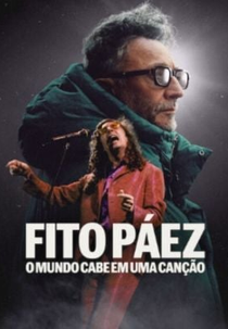 Fito Páez: O Mundo Cabe em Uma Canção (Fito Páez: El Mundo Cabe en Una Canción)
