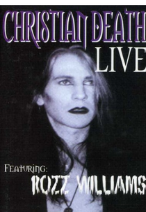 Christian Death featuring Rozz Williams ‎– Live (Christian Death featuring Rozz Williams ‎– Live)