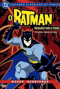 O Batman - Treinando para o Poder - Poster / Capa / Cartaz - Oficial 1