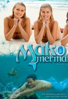 Mako Mermaids: An H2O Adventure (1ª Temporada)