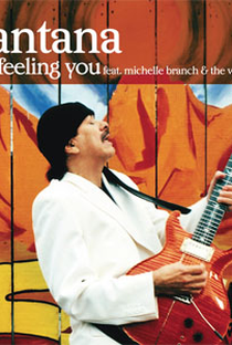 Santana Feat. Michelle Branch & Jessica Harp: I'm Feeling You - Poster / Capa / Cartaz - Oficial 1