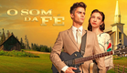 O Som da Fé - Trailer (Dublado)